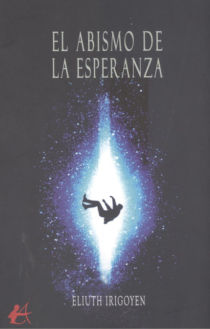 El Abismo De La Esperanza