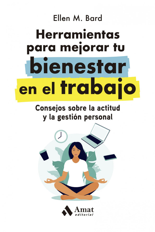 Herramientas Para Mejorar Tu Bienestar En El Trabajo