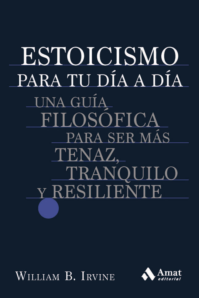 Estoicismo Para Tu Día A Día
