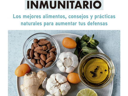 Alimentación Para Reforzar Tu Sistema Inmunitario