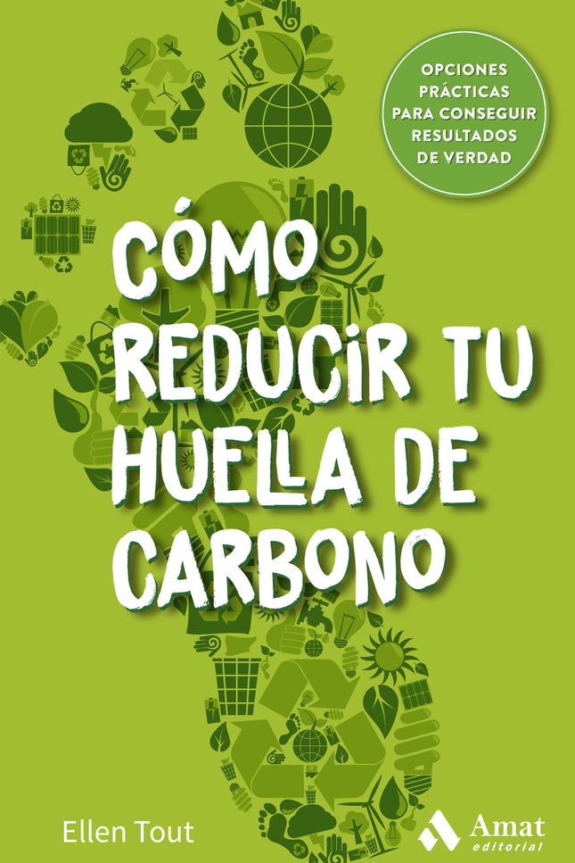 Cómo Reducir Tu Huella De Carbono