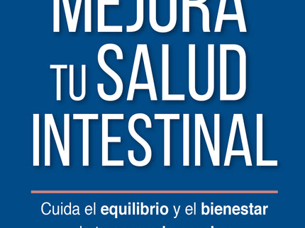 Mejora Tu Salud Intestinal