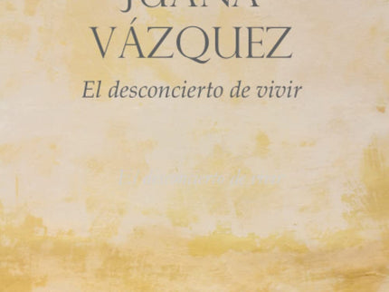 El Desconcierto De Vivir