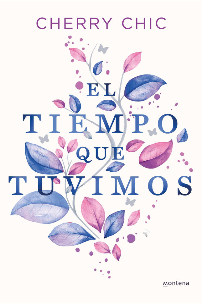 El Tiempo Que Tuvimos
