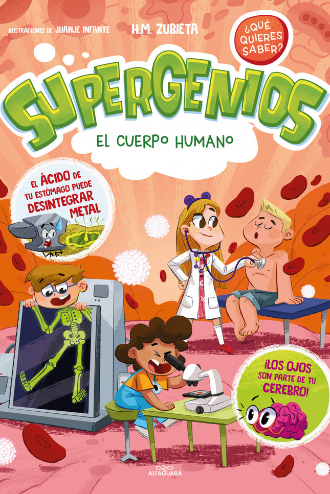 El Cuerpo Humano (supergenios. ¿qué Quieres Saber? 1)