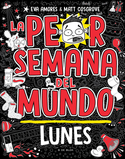 La Peor Semana Del Mundo - Lunes
