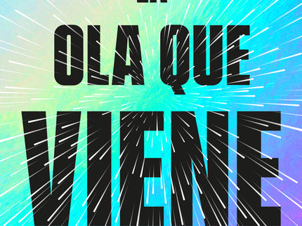 La Ola Que Viene