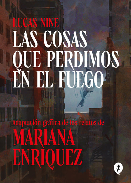 Las Cosas Que Perdimos En El Fuego