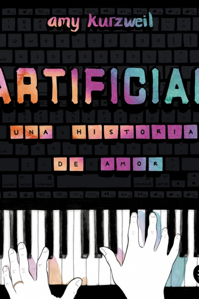 Artificial. Una Historia De Amor