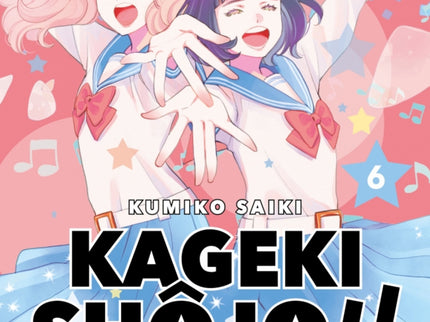 Kageki Shôjo!! 6