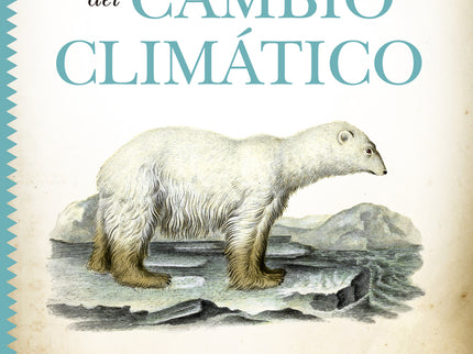 Historia Del Cambio Climático