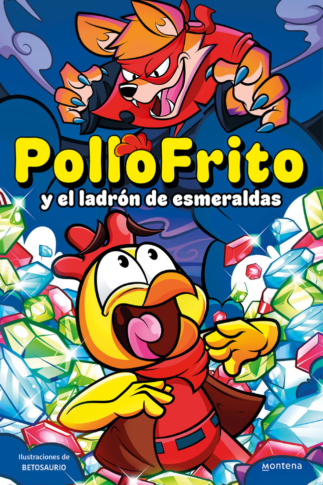 Pollofrito Y El Ladrón De Esmeraldas