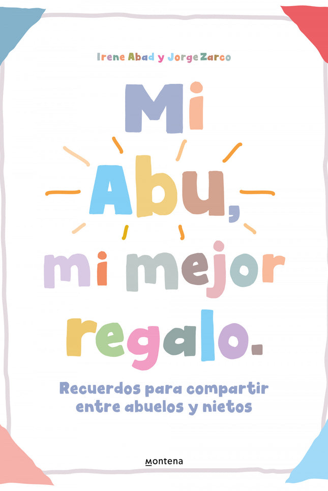Mi Abu, Mi Mejor Relago
