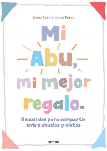 Mi Abu, Mi Mejor Relago
