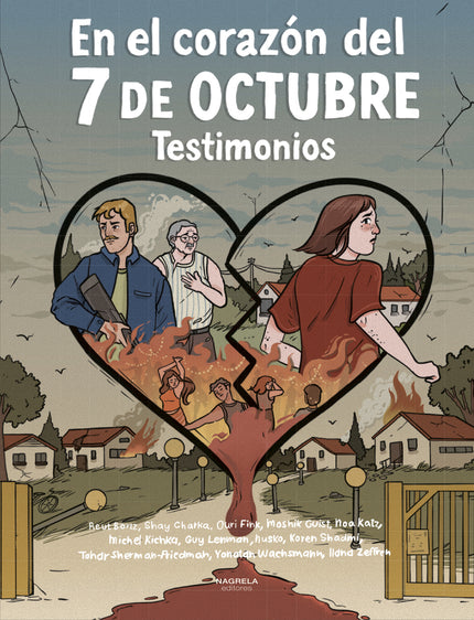 En El Corazón Del 7 De Octubre - Testimonios