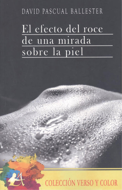 Efecto Del Roce De Una Mirada Sobre La Piel