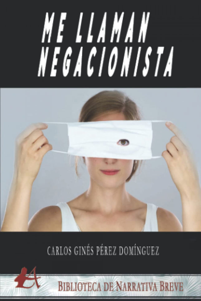 Me Llaman Negacionista