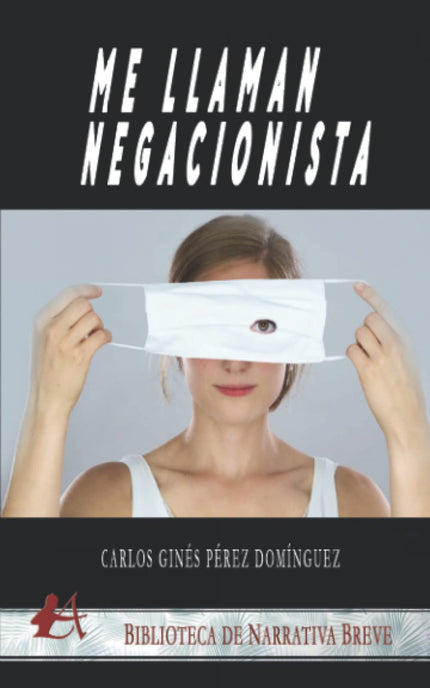 Me Llaman Negacionista