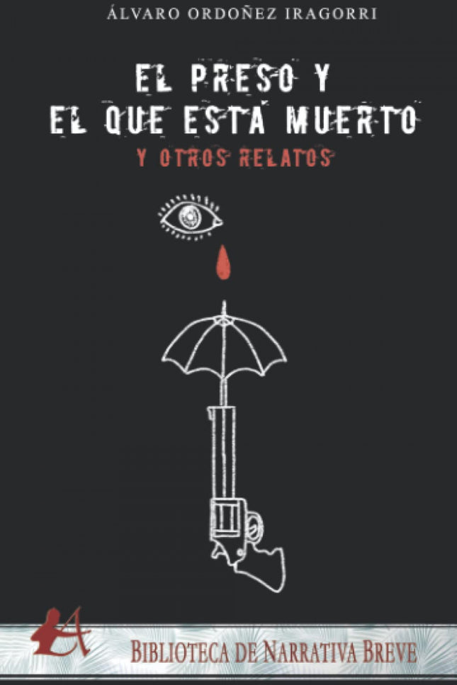 El Preso Y El Que Essta Muerto