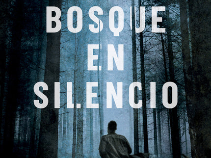 El Bosque En Silencio