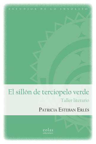 EL SILLON DE TERCIOPELO VERDE - Patricia Esteban Erlés - RUSTICA