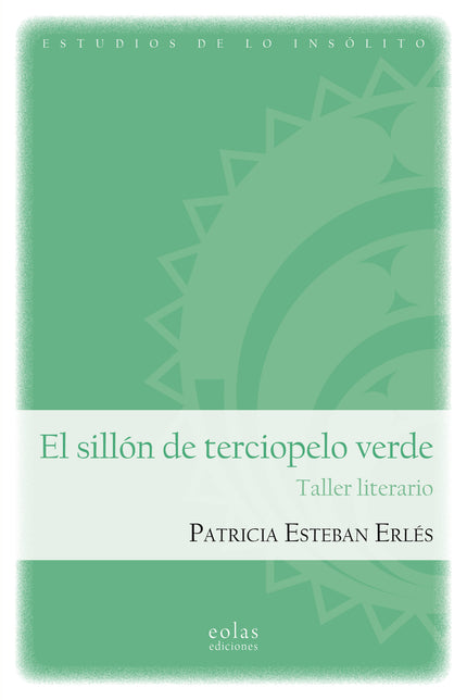 EL SILLON DE TERCIOPELO VERDE - Patricia Esteban Erlés - RUSTICA