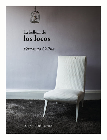 La Belleza De Los Locos