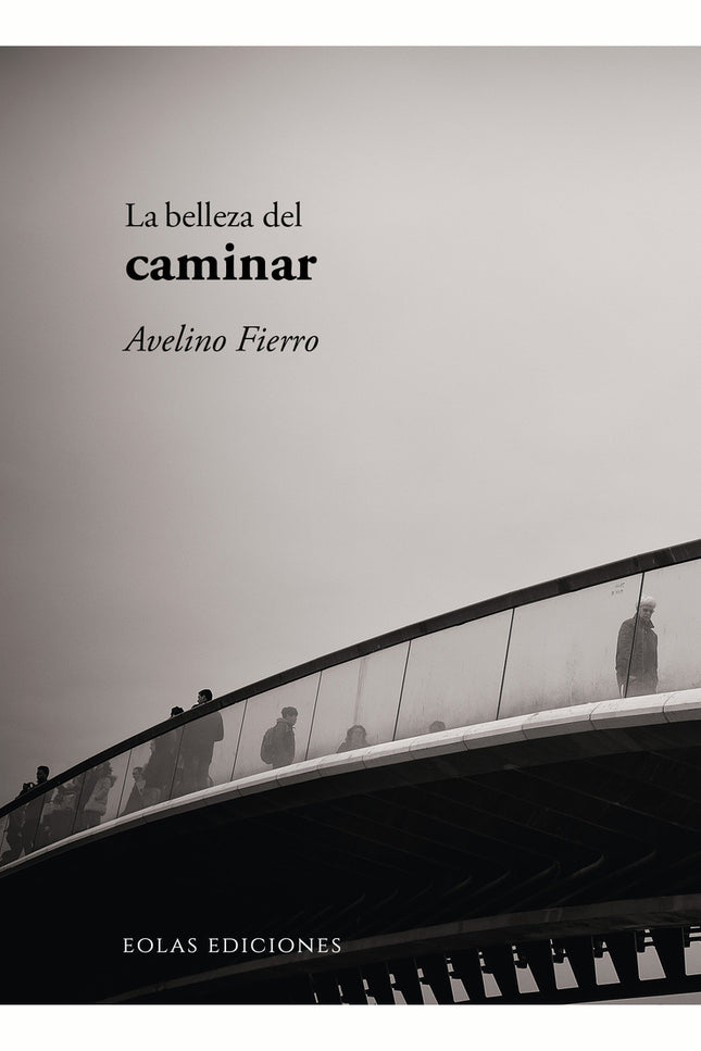 La Belleza Del Caminar