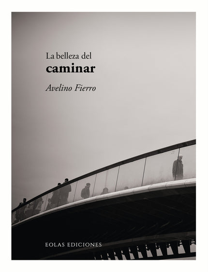 La Belleza Del Caminar