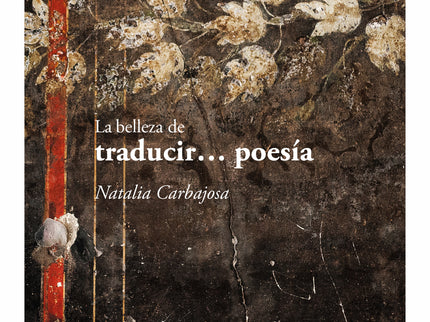 La Belleza De Traducir? Poesía