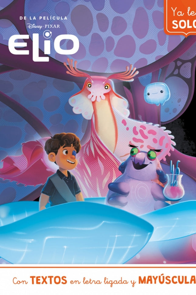 Elio. Ya Leo Solo (disney. Lectoescritura)