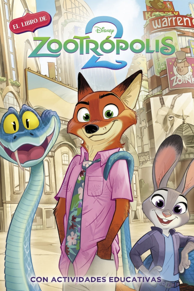 Zootropolis 2. (disney. La Historia Completa)