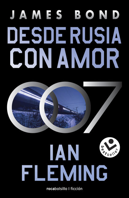 Desde Rusia Con Amor (james Bond 007 Libro 5)