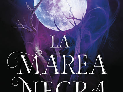 La Marea Negra (las Crónicas De La Bruja Negra 4)