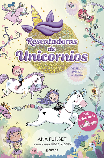 Rescatadoras De Unicornios 2 - Viaje Al País De Las Hadas