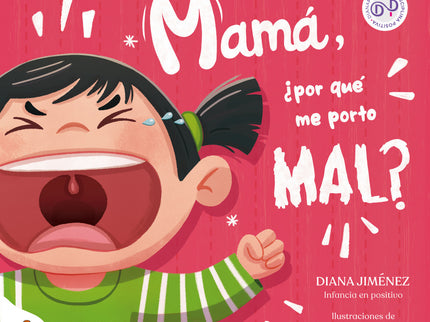 Mamá, ¿por Qué Me Porto Mal?