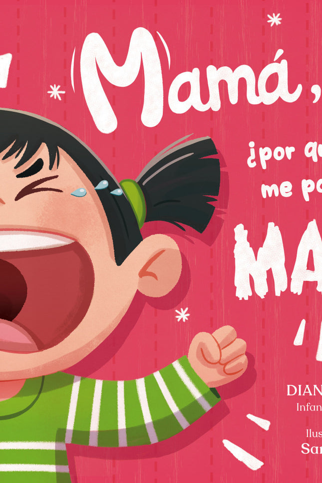 Mamá, ¿por Qué Me Porto Mal?