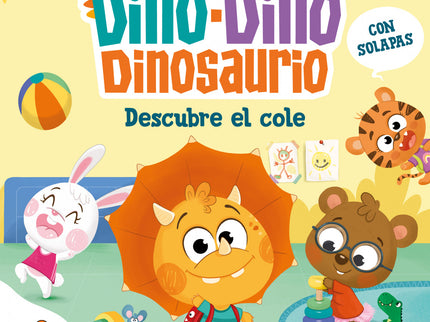 Dino-dino Dinosaurio Descubre El Cole (dino-dino Dinosaurio)