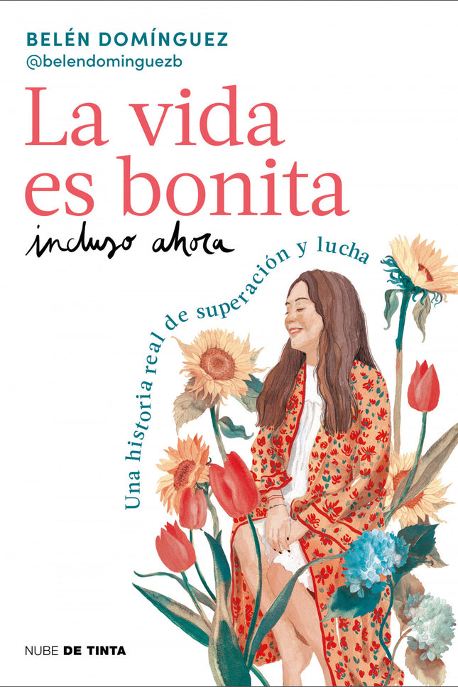 La Vida Es Bonita Incluso Ahora