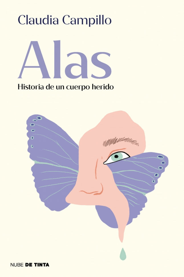 Alas. Historia De Un Cuerpo Herido