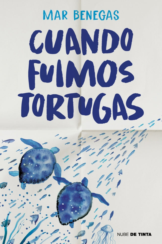 Cuando Fuimos Tortugas