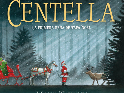 Centella. La Primera Rena De Papá Noel