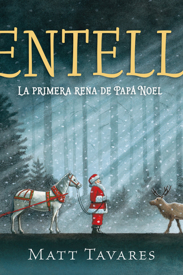 Centella. La Primera Rena De Papá Noel