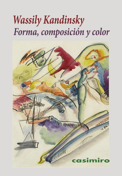 Forma, composicion y color - Wassily Kandinsky - Tapa blanda