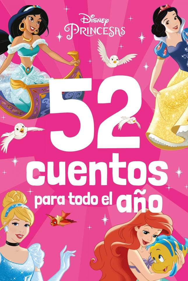 Princesas. 52 Cuentos Para Todo El Año