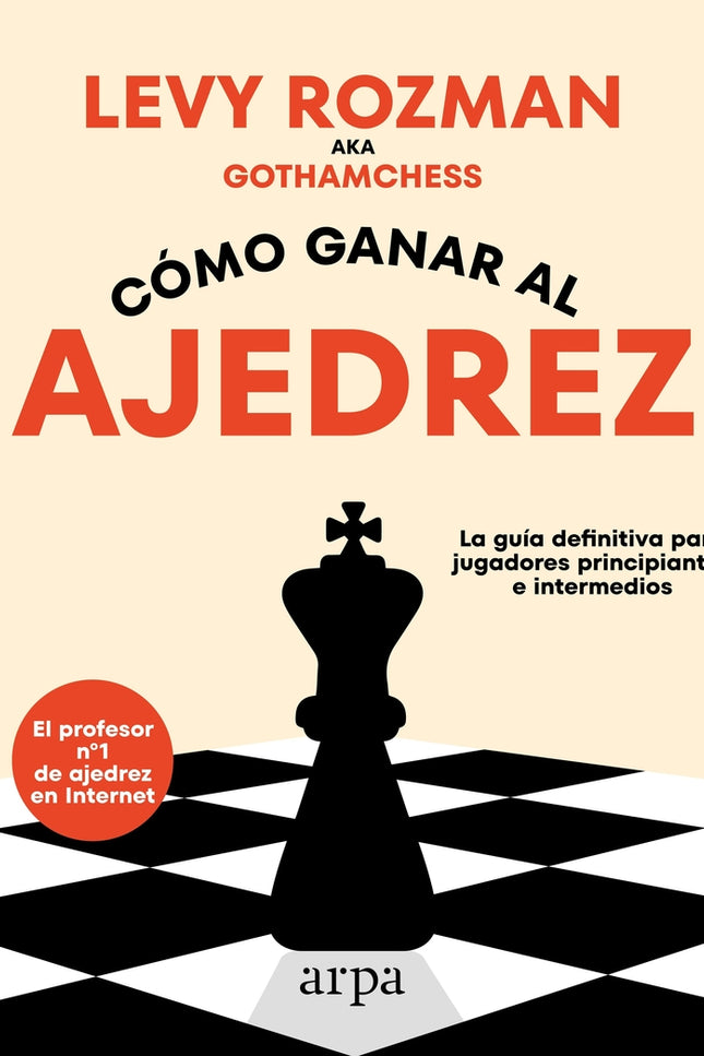 Cómo Ganar Al Ajedrez