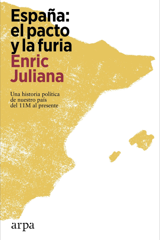 España: El Pacto Y La Furia