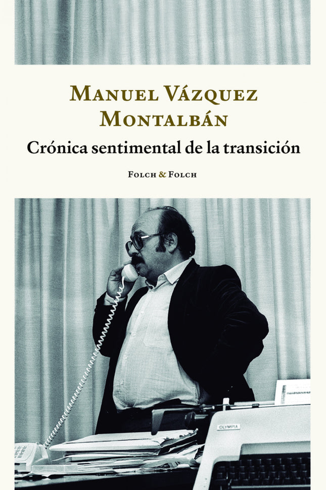 Crónica Sentimental De La Transición
