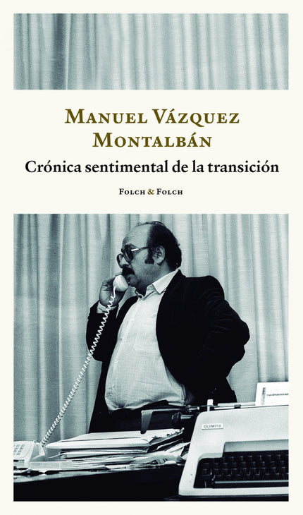 Crónica Sentimental De La Transición