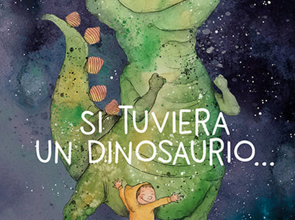 Si Tuviera Un Dinosaurio...